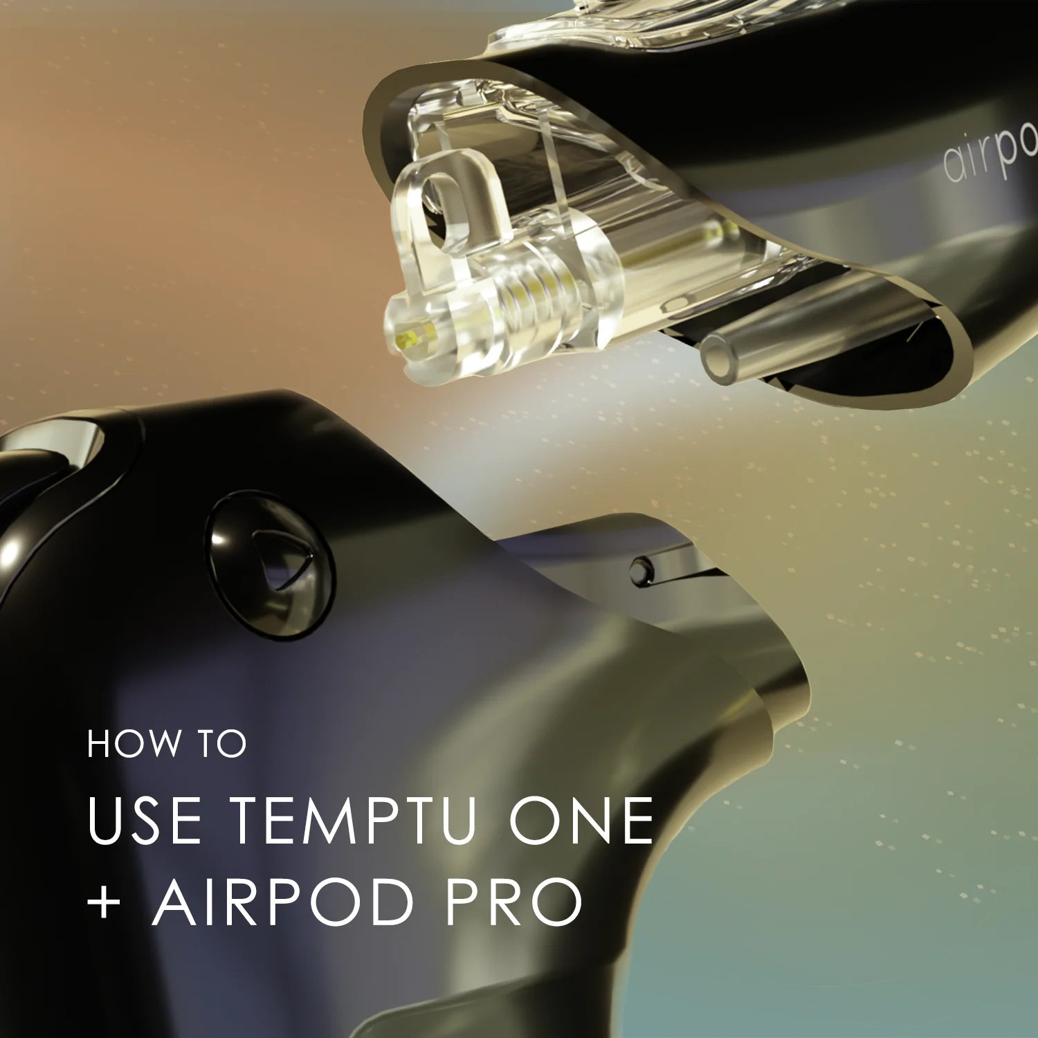 HOW TO USE TEMPTU